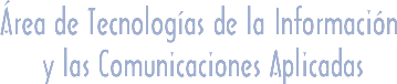�rea de Tecnolog�as de la Informaci�n y las Comunicaciones Aplicadas